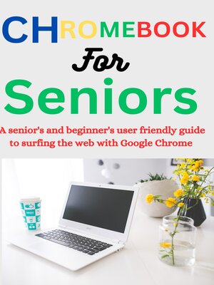 cover image of CHROMEBOOK FOR SENIORS